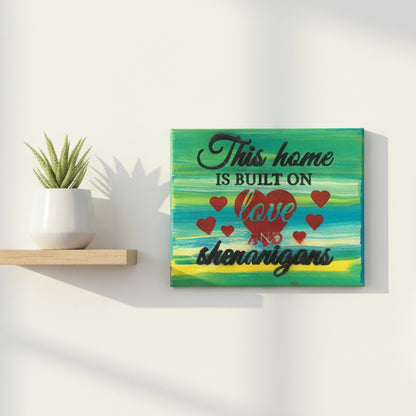 Love Lives Here (With a Side of Trouble)