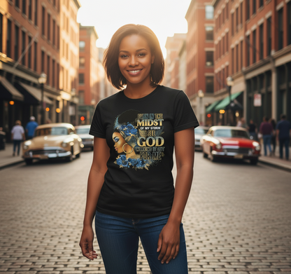 Even in the Midst Shirt